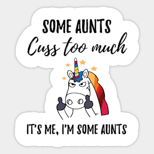 Aunt Cuss too much Sticker